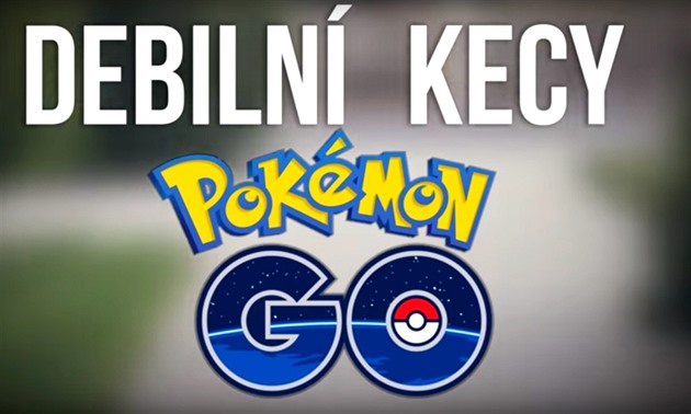 VADAK: Debilní kecy hrá Pokémon GO