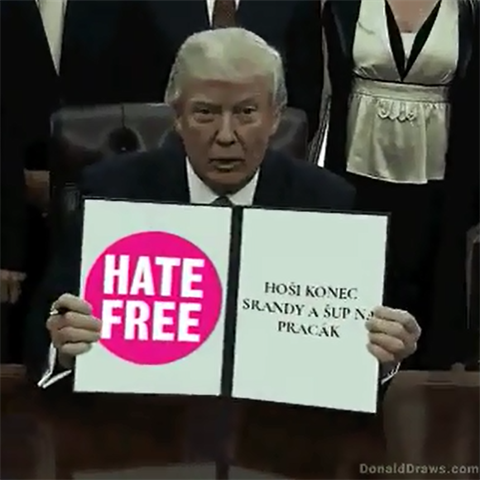 Donald posl kluky z HateFree na prack.
