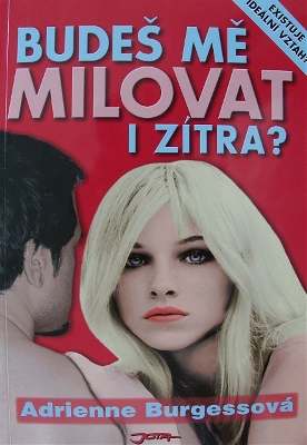 Bude m milovat i zítra?