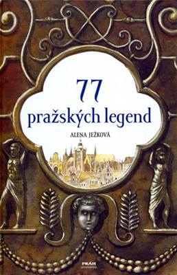 77 praských legend