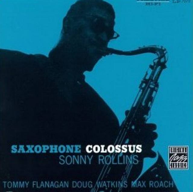 Sonny Rollins: Saxophone Colossus