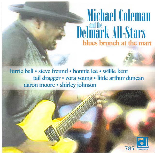 Michael Coleman and the Delmark All-Stars: Blues Brunch At The Mart