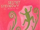 Sestry Steinovy: Jen dcko se boj