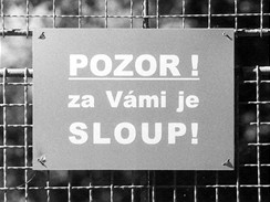 Pozor, za vmi je sloup!