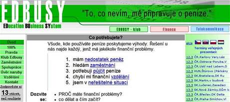 Byznys pro Edbusy: od 20 tisíc lidí firma vybrala 390 milion korun