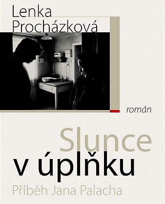 Slunce v plku. Romn Lenky Prochzkov