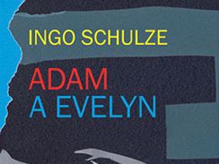 Ingo Schulze: Adam a Evelyn; obal knihy