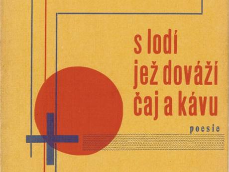 Konstantin Biebl. S lod je dov aj a kvu : poesie 19261927, Typografie Karel Teige, 2. vyd. Praha : Jan Fromek, 1928 (z vstavy Listovn)