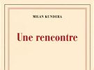 Milan Kundera: Une rencontre; kniha esej vydan koncem bezna 2009 ve Francii