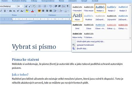 Microsoft Word 2007 - k definici vzhledu pouvejte styly, nemuste pak kad nadpis mnit jednotliv