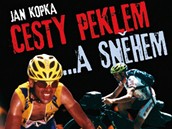 CESTY PEKLEM A SNHEM, autor Jan Kopka