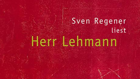 Obal CD, na nm spisovatel a hudebník Sven Regener te svj román Herr Lehmann