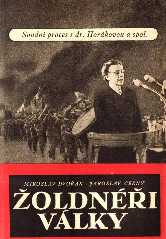 Obálka knihy oldnéi války, kterou vydal v ervenci 1950 Svaz bojovník za svobodu. Ze vech dobových publikací zabývajících se procesem má práv tato nejzvrhlejí obálku. 