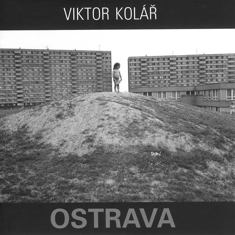 Snímek z knihy fotografa Viktora Koláe Ostrava.