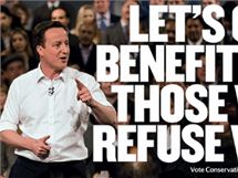 Pedvolebn plakt pedsedy britskch Konzervativc Davida Camerona: Pojme krtit sociln dvky tm, kte odmtaj pracovat.