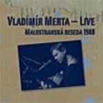 Vladimr Merta - Live, Malostransk beseda 1988 (obal alba)