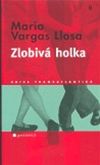 Mario Vargas Llosa: Zlobiv holka