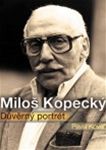 Pavel Kov: Milo Kopeck. Dvrn portrt