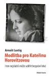 Arnot Lustig: Modlitba pro Kateinu Horovitzovou