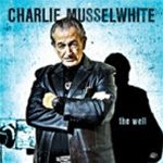 Charlie Musselwhite: The Well (obal alba)