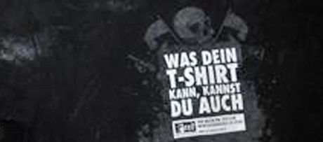 To, co me tvoje triko, me i ty! Meme ti pomoci skoncovat s pravicovým extremisem," objevilo se na triku nmeckých neonacist.
