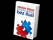 Vclav Klaus: Evropsk integrace bez iluz