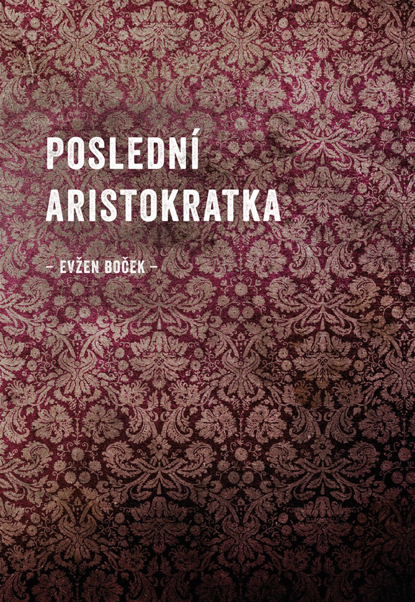 Výsledok vyhľadávania obrázkov pre dopyt poslední aristokratka