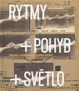 Rytmy + pohyb + svtlo