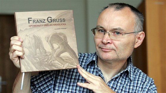 Stedokolský uitel Vladimír Prokop je autorem knihy "Franz Gruss, opomenutý