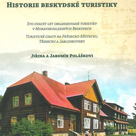 Oblka vpravn knihy Historie beskydsk turistiky od Jiiny a Jaromra...