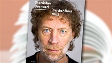 Obal knihy Stanislav Bernard - Tvrdohlavý muž Obal knihy Stanislav Bernard - Tvrdohlavý muž