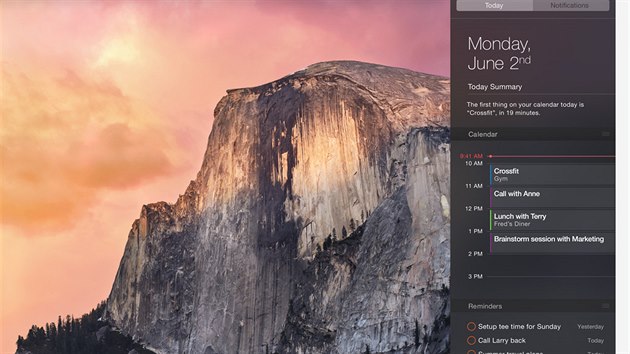Oznamovac centrum v OS X Yosemite s funkc Today (dnes) pin souhrn aktulnch udlost a plny na dal den. Zobrazuje dleit informace prostednictvm widget, jako jsou kalend, poas, akcie, hodiny, kalkulaka a pipomenut. Dal widgety lze pidat z Mac App Storu. Oznamovac centrum se vysouv zprava a je k dispozici, i kdy pracujete ve full screen reimu.
