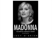 Kniha Madonna autorky Lucy O'Brien konen odkrv tajemstv vech tv popov...