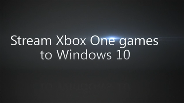 Xbox One umí stremovat do Windows 10