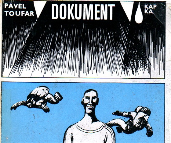 Obálka knihy Dokument Pavla Toufara z roku 1977. Autorem kresby je Karel Franta.