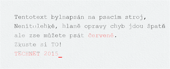 Takhle to dopadne, kdy se redaktor Technet.cz poprvé po letech pokouí psát na...