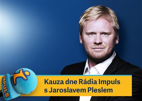 Kauza dne Rdia Impuls s Jaroslavem Pleslem