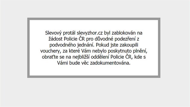 Text na zablokovanm portlu slevyzhor.cz odkazuje klienty na policii.