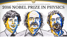 Nositelé Nobelovy ceny za fyziku pro rok 2016. Zleva David Thouless, Duncan... Nositelé Nobelovy ceny za fyziku pro rok 2016. Zleva David Thouless, Duncan...