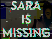 Sara Is Missing Sara Is Missing