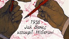 Z komiksové edice Češi: Jak Beneš ustoupil Hitlerovi Z komiksové edice Češi: Jak Beneš ustoupil Hitlerovi