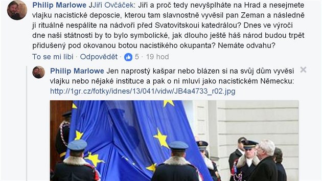 Z diskuse pod postem mluvho prezidenta Jiho Ovka k jeho pirovnn EU k nacistick Tet i