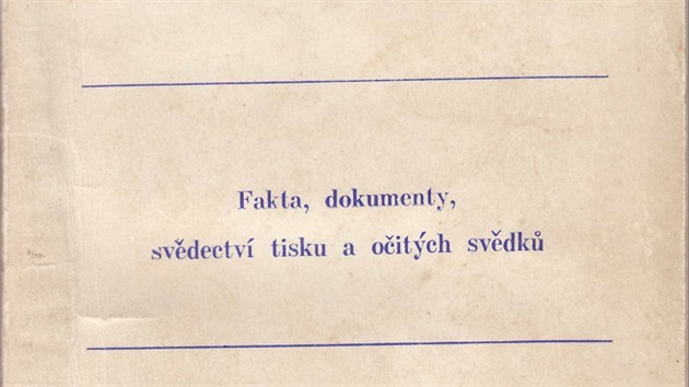 Takzvan Bl kniha. Oblka nejznmj tiskoviny en sovtskmi vojsky bez ohledu na protesty eskoslovensk strany. Obsahem brourky podepsan Tiskov skupina sovtskch urnalist Moskva 1968 byly nenvistn li a tvrzen vytren z kontextu.