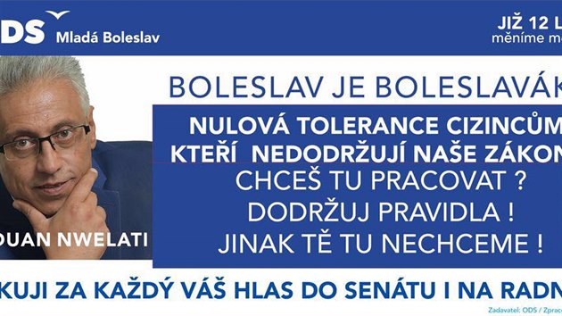 Aktualizovan slogan na pipravovanm pedvolebnm billboardu Raduana Nwelatiho. (22.8.2018)