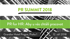 PR for HR - Aby u vás chtěli pracovat - konference PR Summit 2018 PR for HR - Aby u vás chtěli pracovat - konference PR Summit 2018