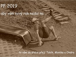 PF 2019 ...aby vám nový rok nedal na..., to vám ze srdce pejí Tobík, Monika a...