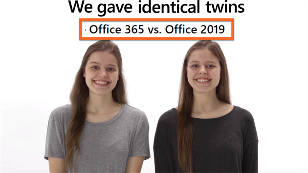 Kampaň Microsoftu s dvojčaty ukazuje rozdíl mezi Office 2019 a Office 365.... Kampaň Microsoftu s dvojčaty ukazuje rozdíl mezi Office 2019 a Office 365....