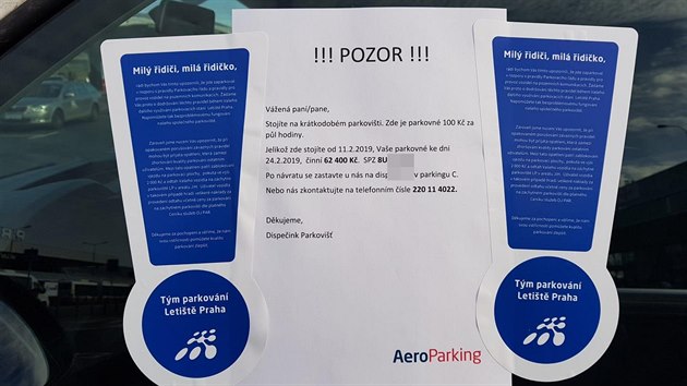 Autu parkujcmu na krtkodobm parkoviti u letit Vclava Havla v Praze nkdo pilepil na sklo vzvu k uhrazen parkovnho 62 tisc korun. Podle vyjden mluvho letit od nich nepochz. (27. nora 2019)