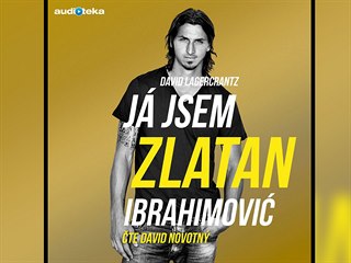 Já jsem Zlatan Ibrahimović Já jsem Zlatan Ibrahimović