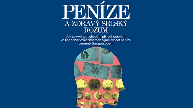 Peníze a zdravý selský rozum Peníze a zdravý selský rozum